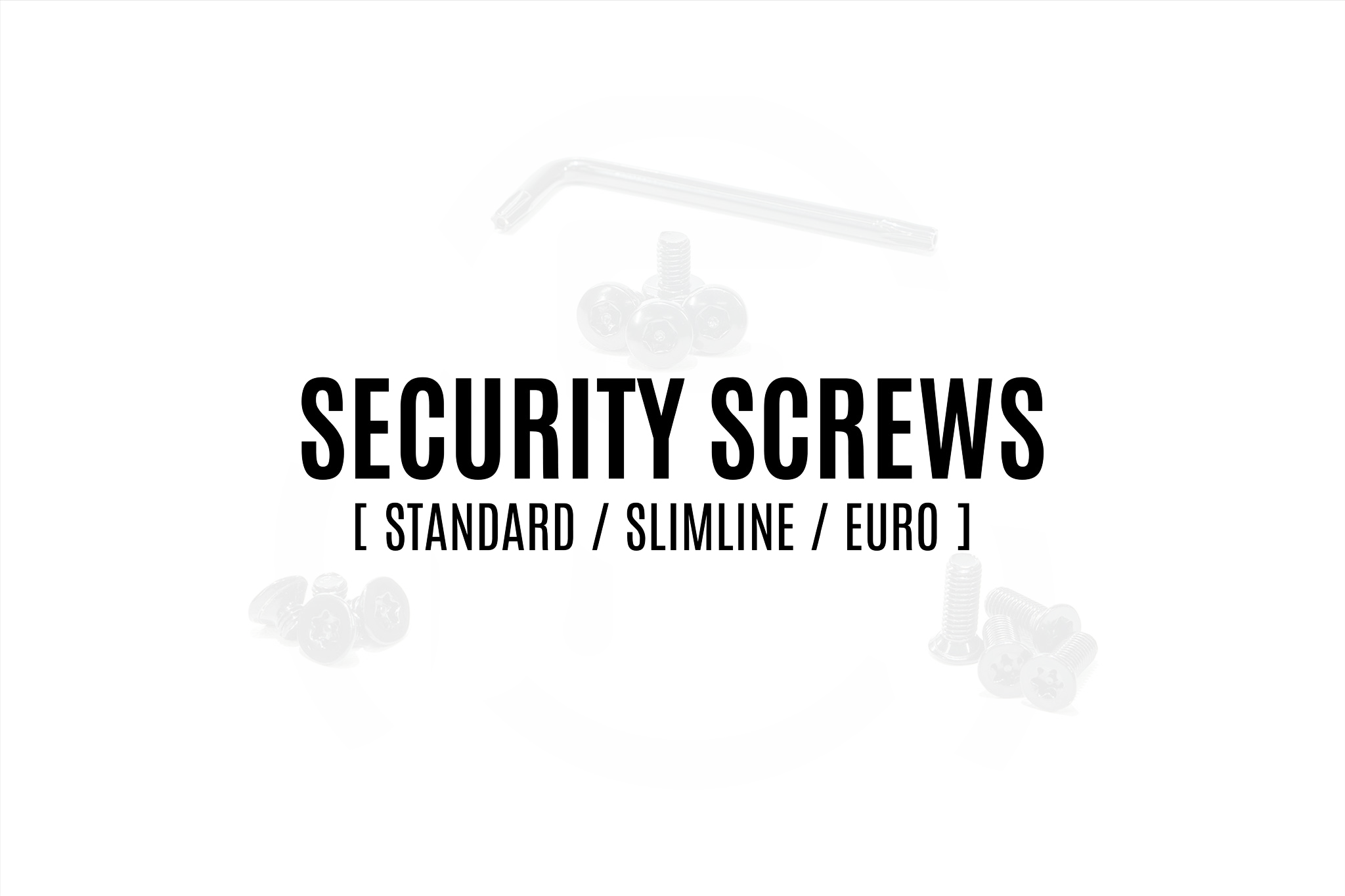 Security Screw Pack - BLACK or WHITE