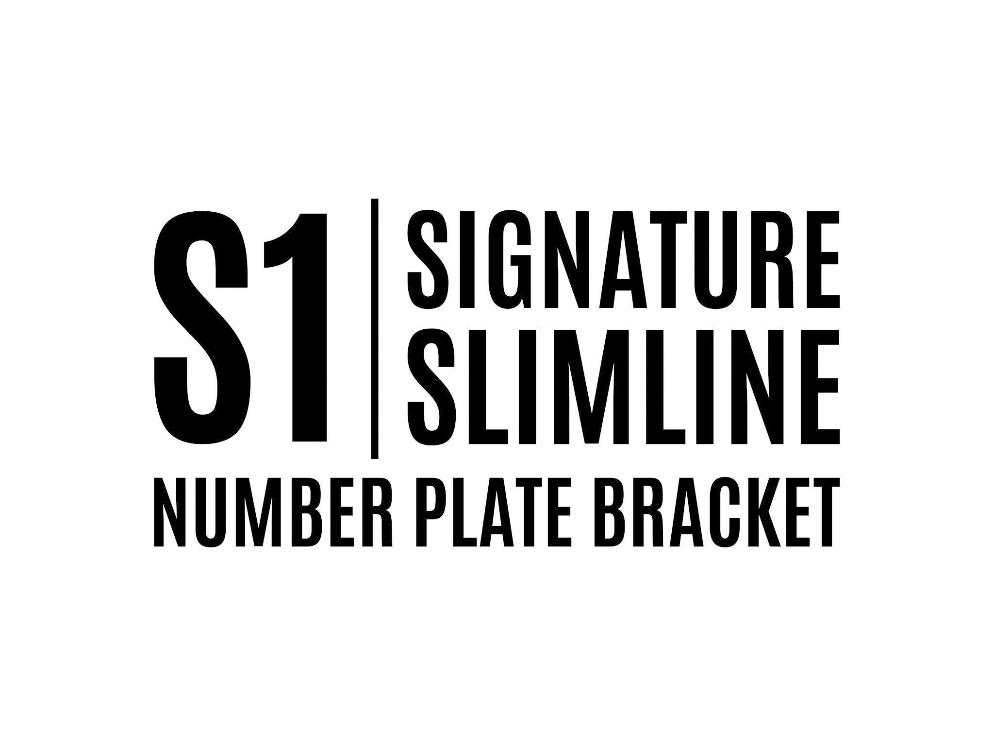[VIC] S1 Slimline - Signature Number Plate Bracket - 255mm (w) x 105mm (h)